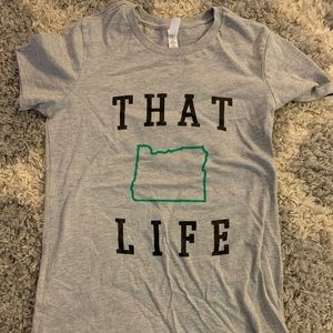 That Oregon life Tee